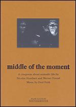 Nicolas Humbert & Werner Penzel: Middle of the Moment