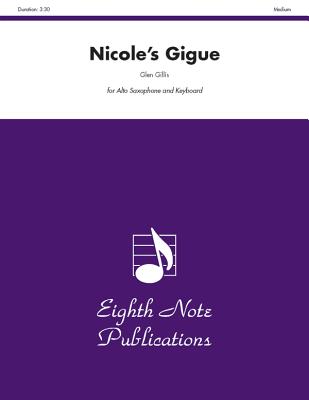 Nicole's Gigue: Part(s) - Gillis, Glen (Composer)