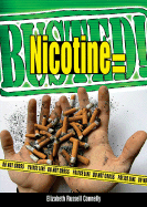 Nicotine Equals Busted! - Russell Connelly, Elizabeth