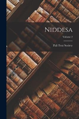 Niddesa; Volume 2 - Pali Text Society (London, England) (Creator)