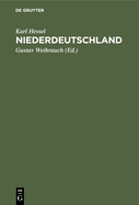 Niederdeutschland: Ein Anhang F?r Die Mittelstufe Des Deutschen Lesebuches. Siebente, Sechste Und F?nfte Klasse Hherer M?dchenschulen