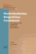 Niederl?ndisches B?rgerliches Gesetzbuch Buch 3 Allgemeiner Teil Des: Buch 3 Allgemeiner Teil