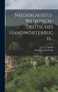 Niederlausitz-Wendisch-Deutsches Handworterbuch