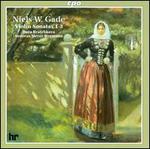 Niels W. Gade: Violin Sonatas Nos. 1-3
