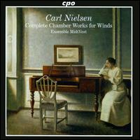 Nielsen: Complete Chamber Works for Winds - Ensemble MidtVest; Martin Qvist Hansen (piano); Neil Page (french horn); Peter Kirstein (oboe); Tommaso Lonquich (clarinet)