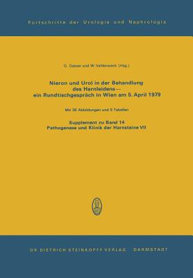 Nieron Und Urol in Der Behandlung Des Harnsteinleidens--Ein Rundtischgesprach in Wien Am 5. April 1979 - Gasser, G (Editor), and Vahlensieck, W (Editor)