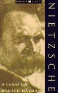 Nietzsche: A Critical Life