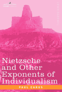 Nietzsche and Other Exponents of Individualism