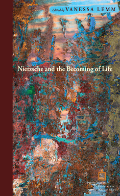 Nietzsche and the Becoming of Life - Lemm, Vanessa