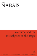 Nietzsche and the Metaphysics of the Tragic