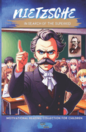 Nietzsche in Search of the Superkid