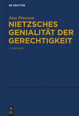 Nietzsches Genialitt der Gerechtigkeit - Petersen, Jens