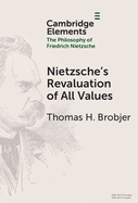 Nietzsche's Revaluation of All Values