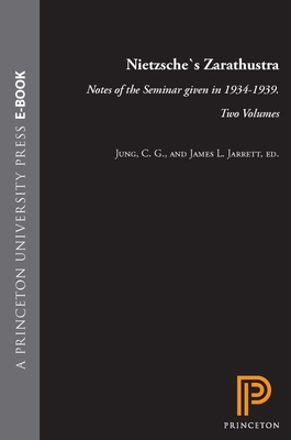 Nietzsche's Zarathustra: Notes of the Seminar Given in 1934-1939. Two Volumes - Jung, C G, and Jarrett, James L (Editor)