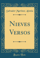 Nieves Versos (Classic Reprint)