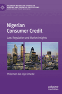 Nigerian Consumer Credit: Law, Regulation and Market Insights