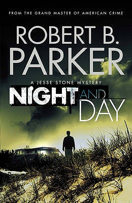 Night and Day: A Jesse Stone Mystery - B. Parker, Robert