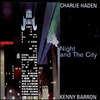 Night and the City - Charlie Haden/Kenny Barron