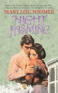 Night Jasmine - Widmer, Mary Lou