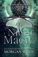 Night Magic (The Age of Alandria: A Novella): A YA Fantasy Adventure