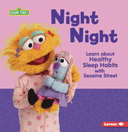 Night Night: Learn about Healthy Sleep Habits with Sesame Street (R)