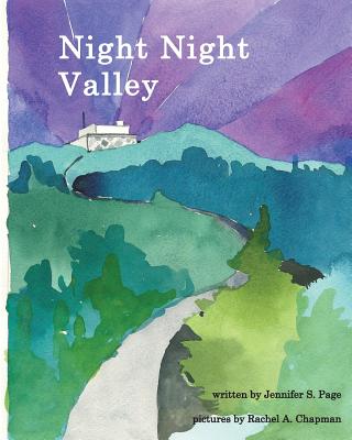 Night Night Valley - Chapman, Rachel Atkinson, and Page, Jennifer Shiao