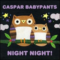 Night Night - Caspar Babypants