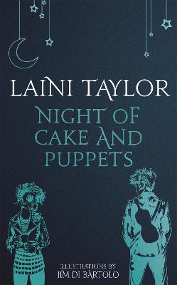 Night of Cake and Puppets: The Standalone Daughter of Smoke and Bone Graphic Novella - Taylor, Laini