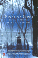 Night of Stone: Death and Memory in Twentieth-Century Russia - Merridale, Catherine