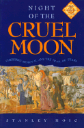 Night of the Cruel Moon: Cherokee Removal and the Trail of Tears - Hoig, Stan Edward