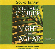 Night of the Jaguar - Gruber, Michael, and Davis, Jonathan (Read by)