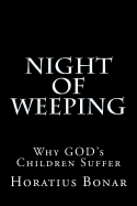 Night of Weeping: Why God's Children Suffer