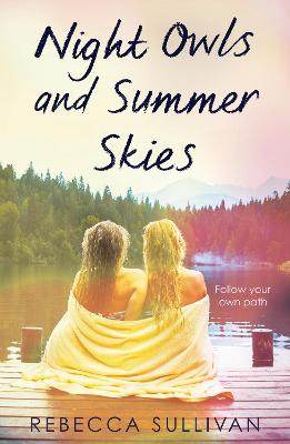 Night Owls and Summer Skies - Sullivan, Rebecca