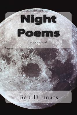 Night Poems - Ditmars, Ben