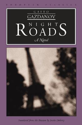 Night Roads - Gazdanov, Gaito, and Doherty, Justin (Translated by), and Dienes, Laszlo (Introduction by)