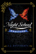 Night School: Fracture: Number 3 in series
