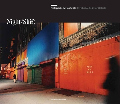 Night Shift - Saville, Lynn (Photographer), and Danto, Arthur C (Introduction by)