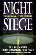 Night Siege: The Hudson Valley UFO Sightings the Hudson Valley UFO Sightings