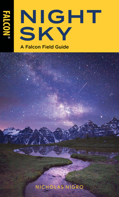 Night Sky: A Falcon Field Guide - Nigro, Nicholas