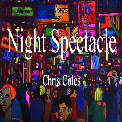 Night Spectacle - Coles, Chris
