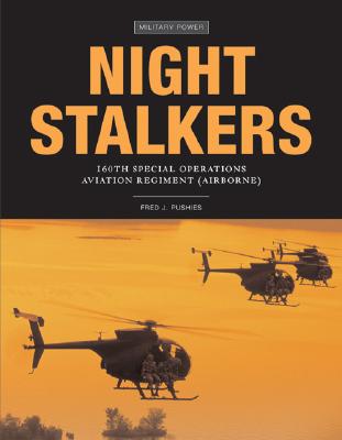 Night Stalkers: 160th Special Operations Aviation Regiment (Airborne) - Pushies, Fred