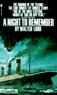 Night to Remember - Lord, Walter, Mr.