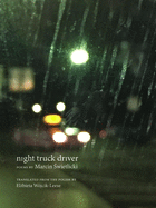 Night Truck Driver: 49 Poems