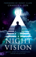 Night Vision: Making Sense of Supernatural Dream Encounters