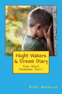 Night Wakers & Dream Diary