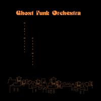 Night Walker/Death Waltz - Ghost Funk Orchestra