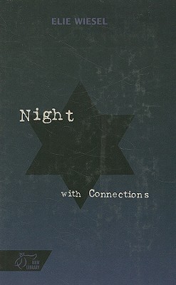 Night: With Connections - Wiesel, Elie