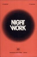 Night Work: Its Effects on the Health and Welfare of the Worker