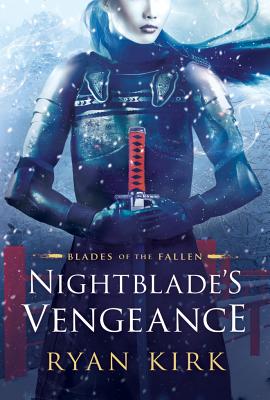 Nightblade's Vengeance - Kirk, Ryan