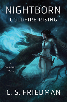 Nightborn: Coldfire Rising - Friedman, C S